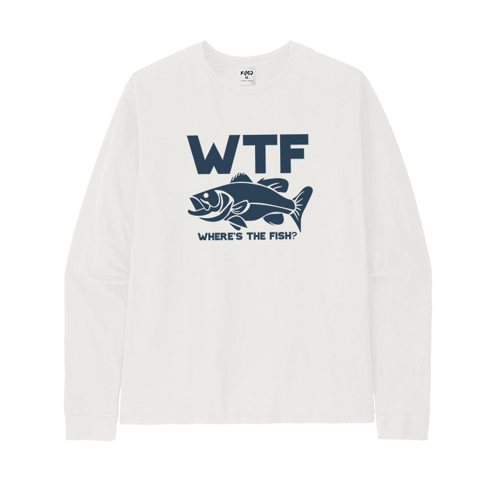 WTF Where Is The Fish Long Sleeve T-Shirt