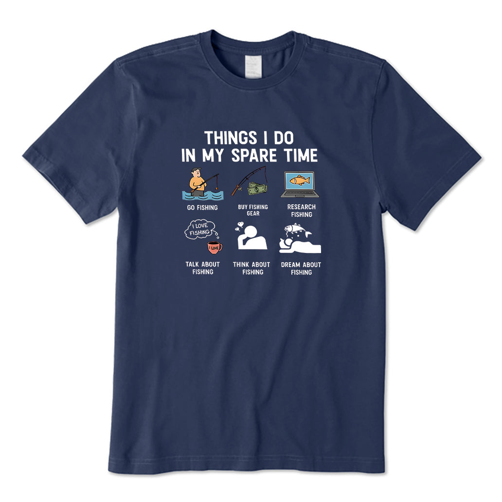 Things I Do In My Spare Time T-Shirt