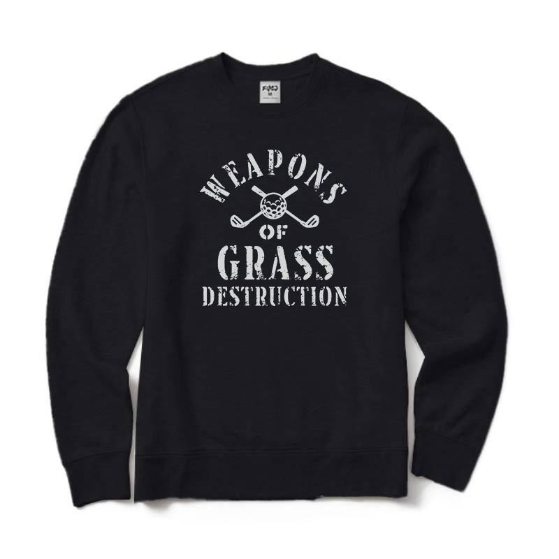 Weapons of Grass Destruction Golf Sweatshirt