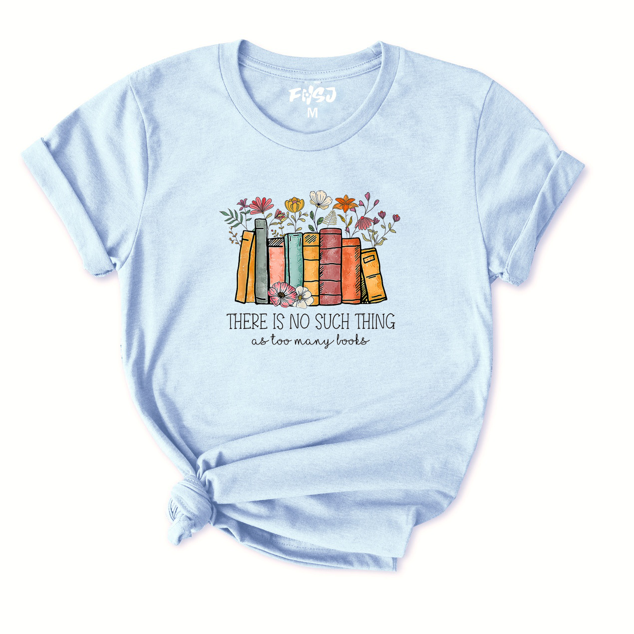 There Is No Such Thing As Too Many Books T-Shirt for Women