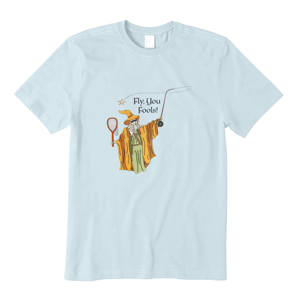 Fly You Fools T-Shirt