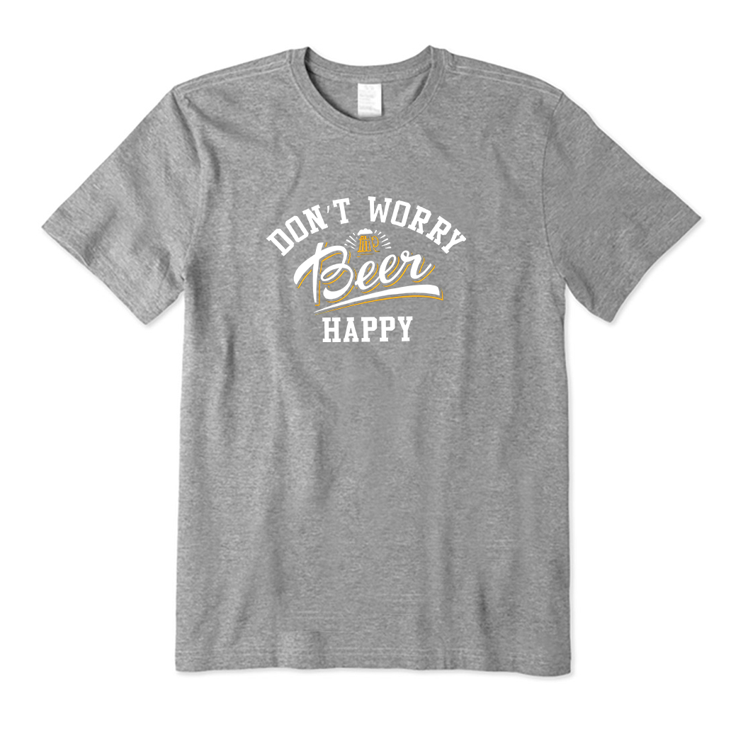 Don't Worry Beer Happy T-Shirt
