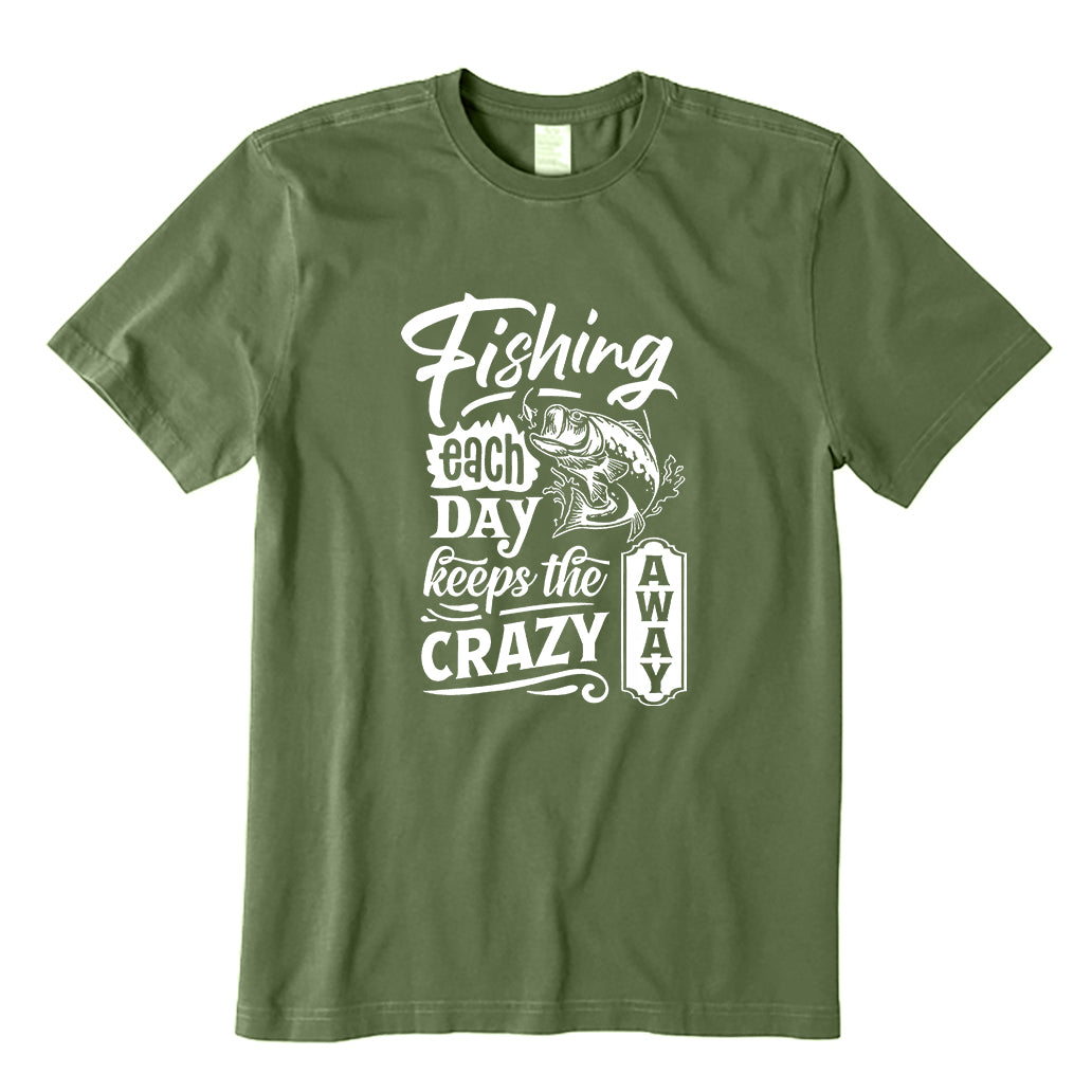 Fishing Each Day Keeps the Crazy Away T-Shirt