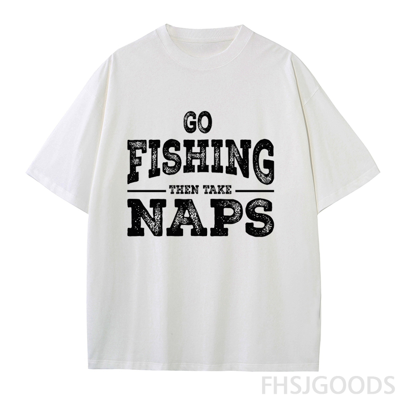 Go Fishing Then Take Naps Unisex T-Shirt