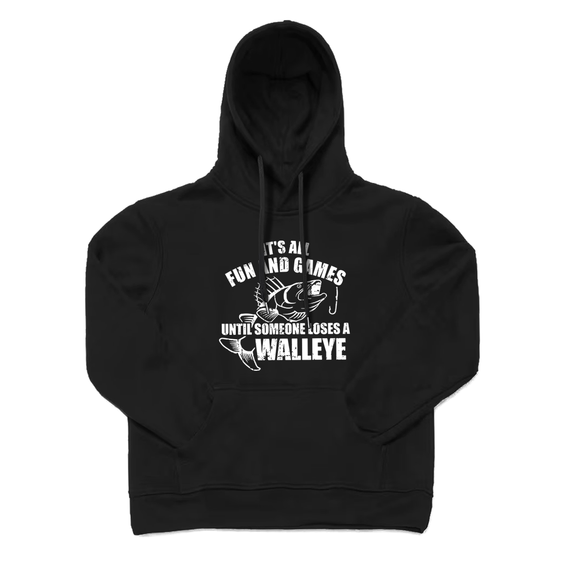It's All Fun and Games Until Someone Loses A Walleye Hoodie
