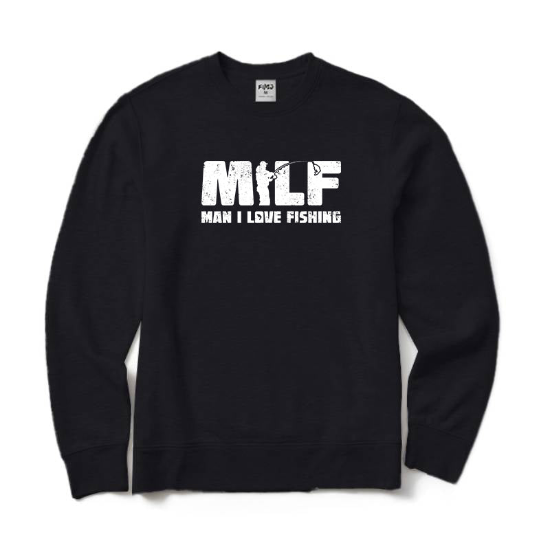 Man I Love Fishing Crewneck Sweatshirt