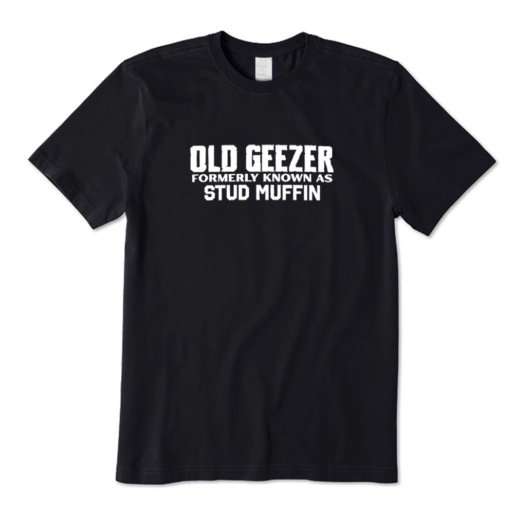Old Geezer Formerly Known As Stud Muffin T-shirt