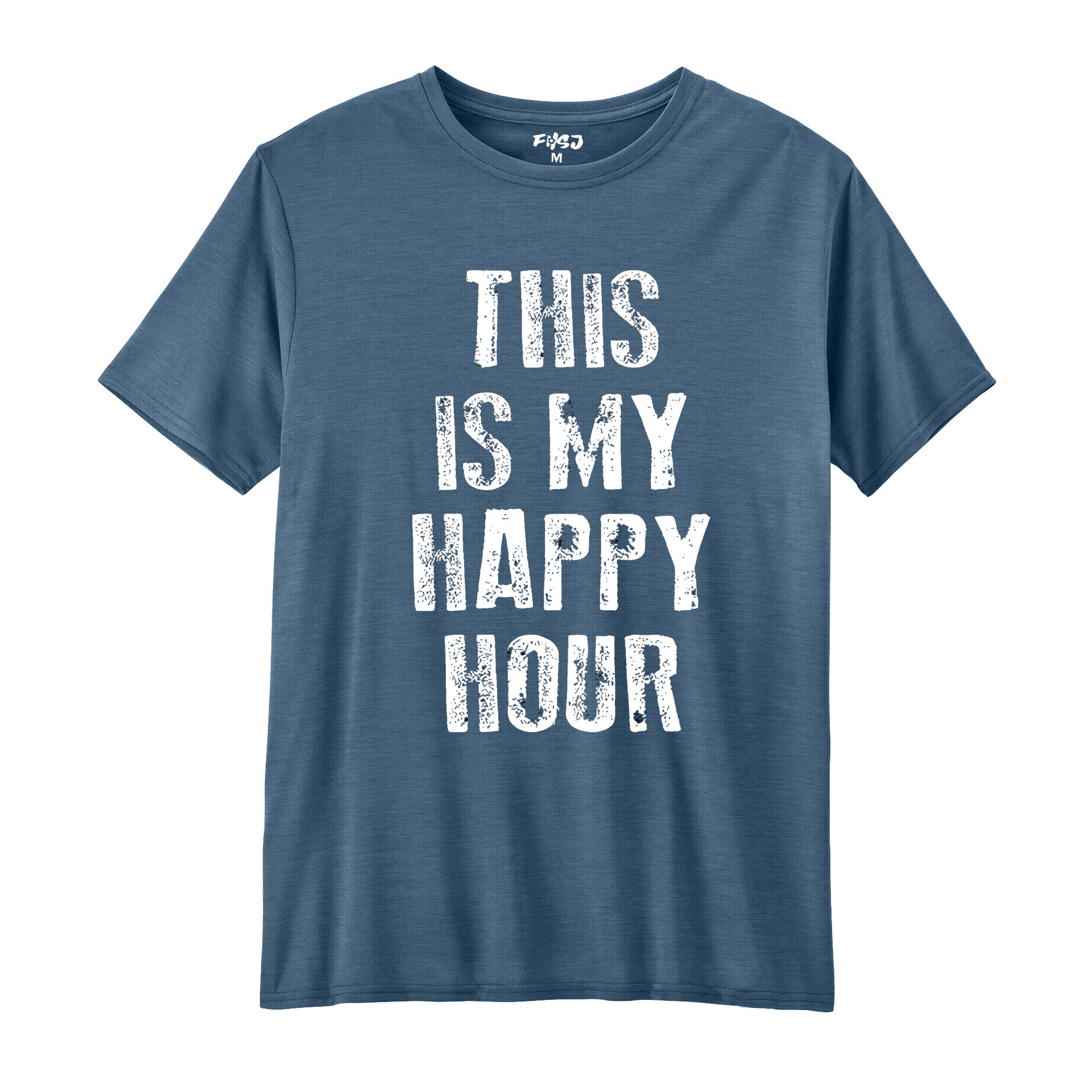 This is My Happy Hour Performance T-SHIRT