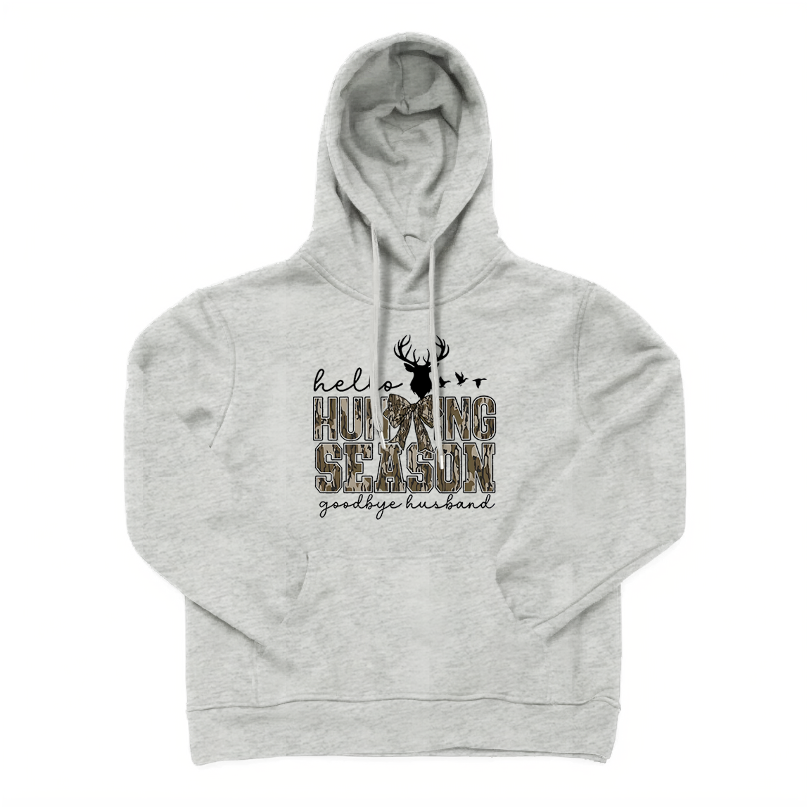 Hello Hunting Season Goodbye Husband Hoodie