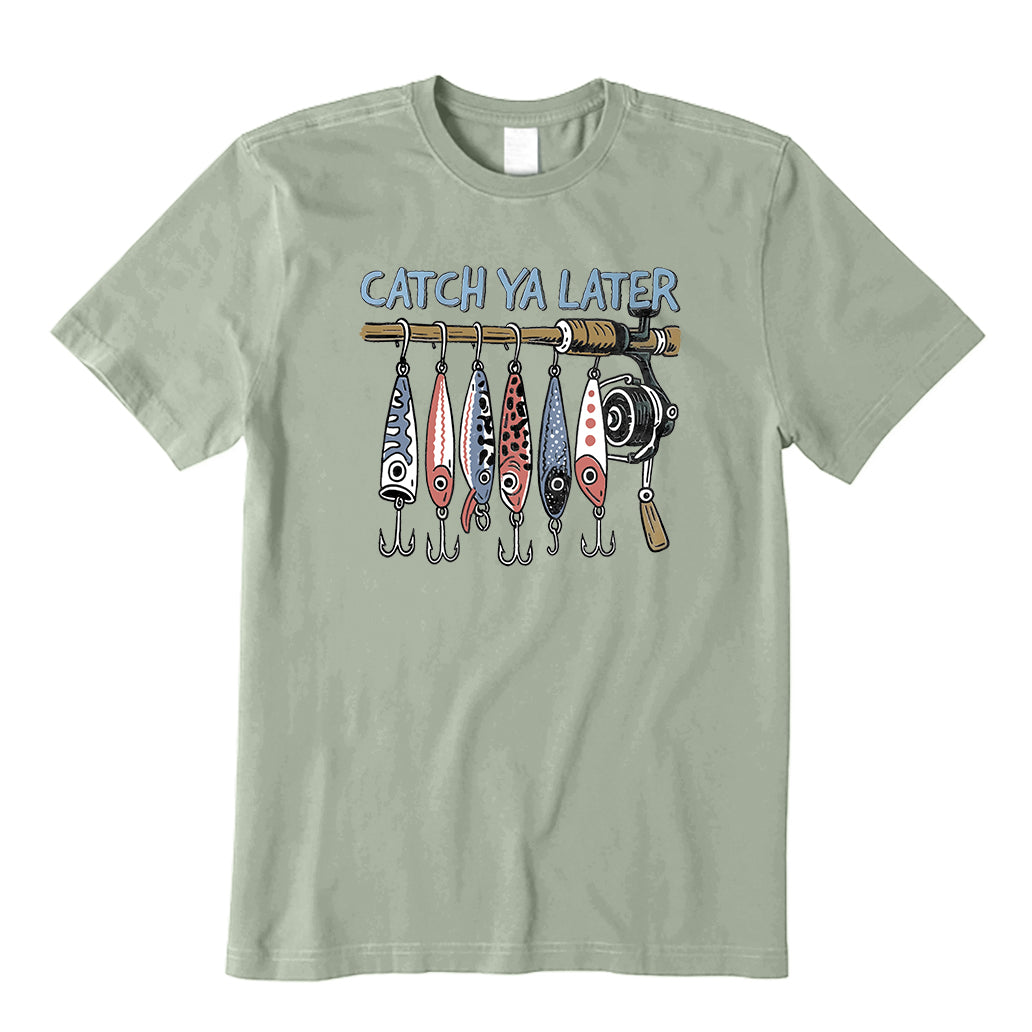 Catch Ya Later Fishing T-Shirt