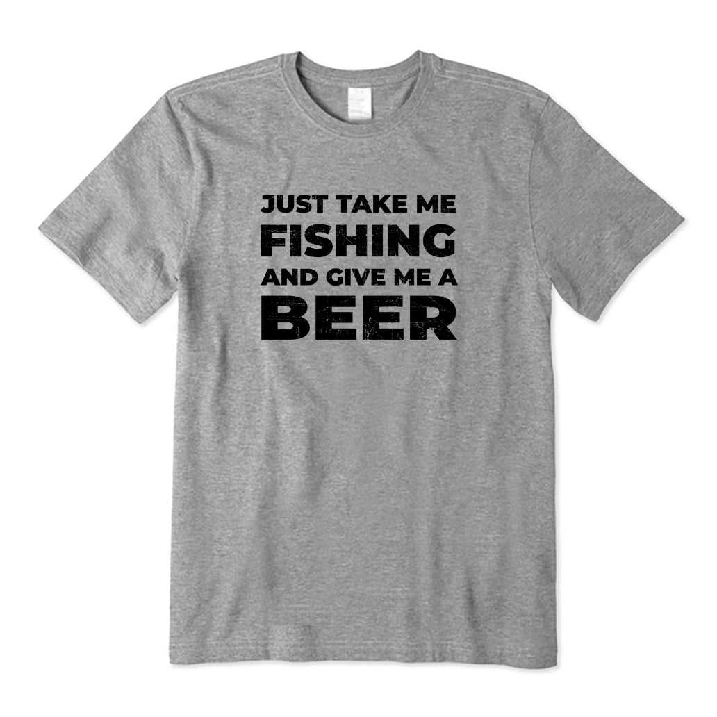 Take Me Fishing and Give Me A Beer T-Shirt
