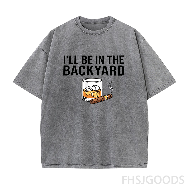 I'll Be In The Backyard With My Whiskey & Cigar BBQ Unisex Distressed T-Shirt