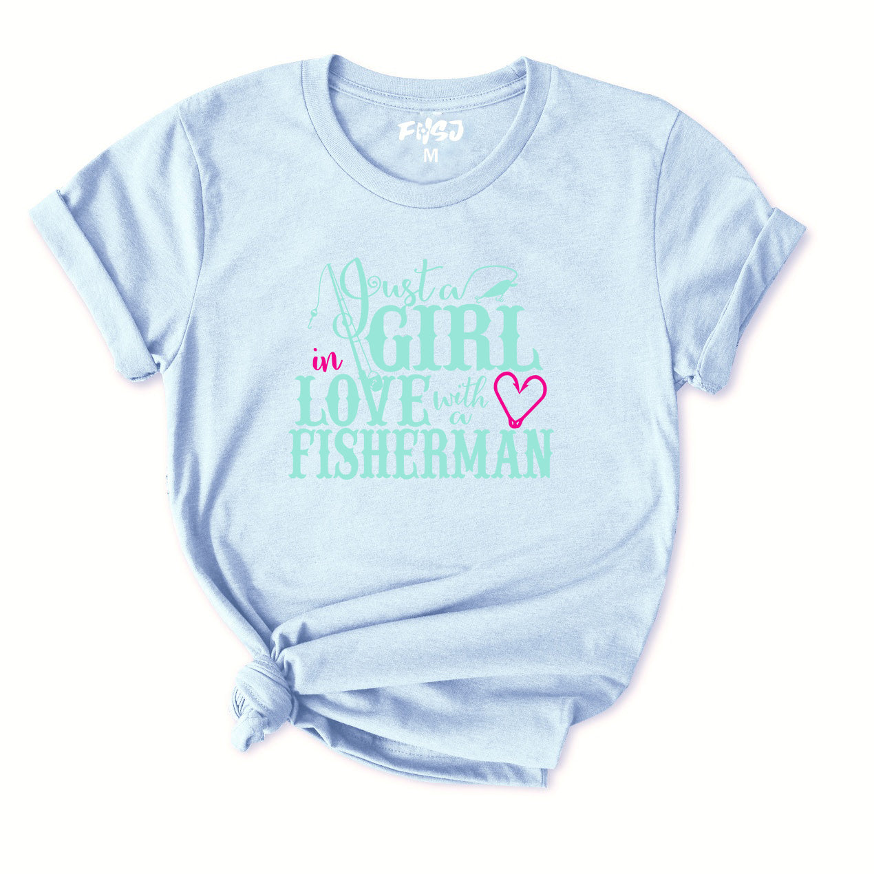 GIRL in LOVE with a FISHERMAN T-Shirt for Women