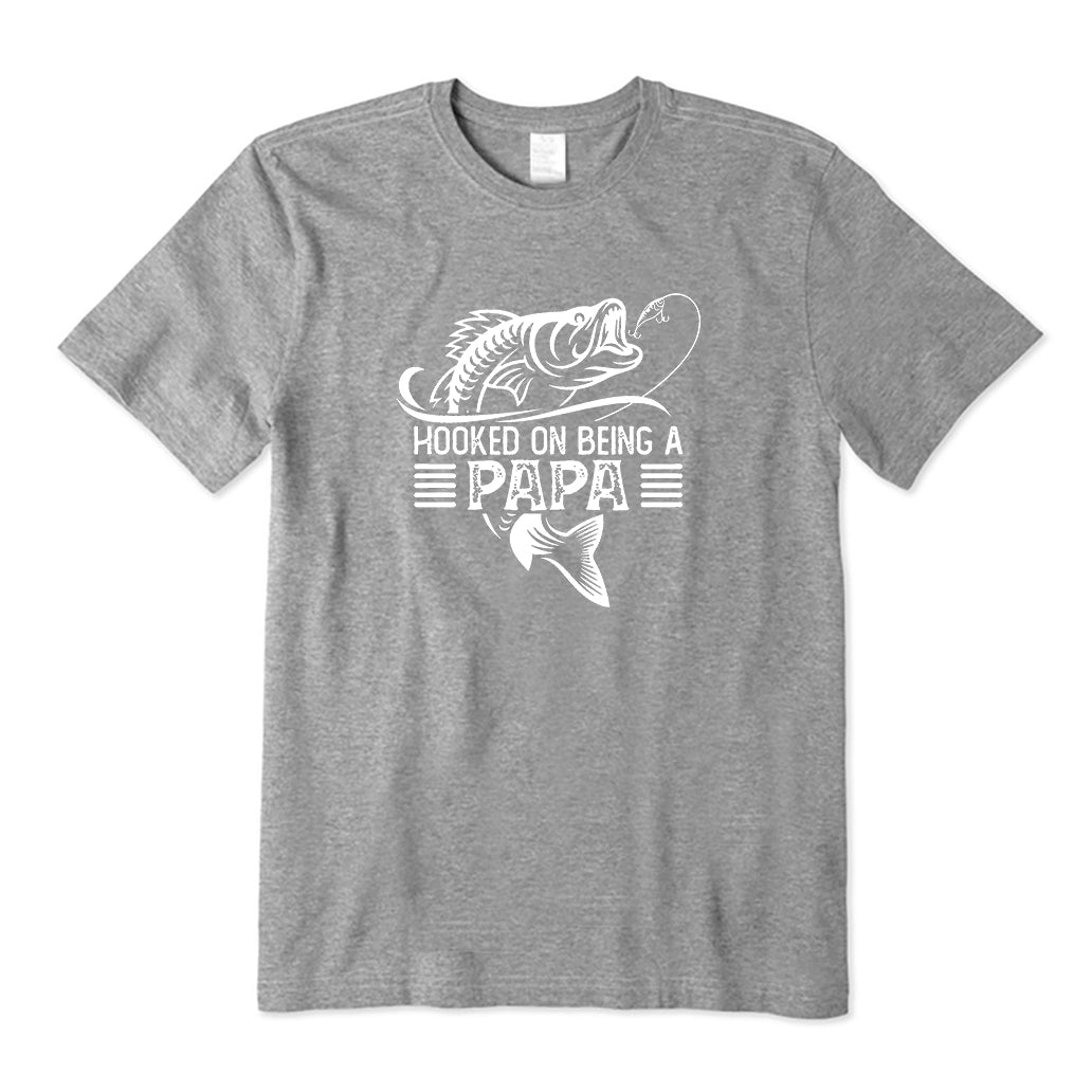 Hooked on being a Papa T-Shirt