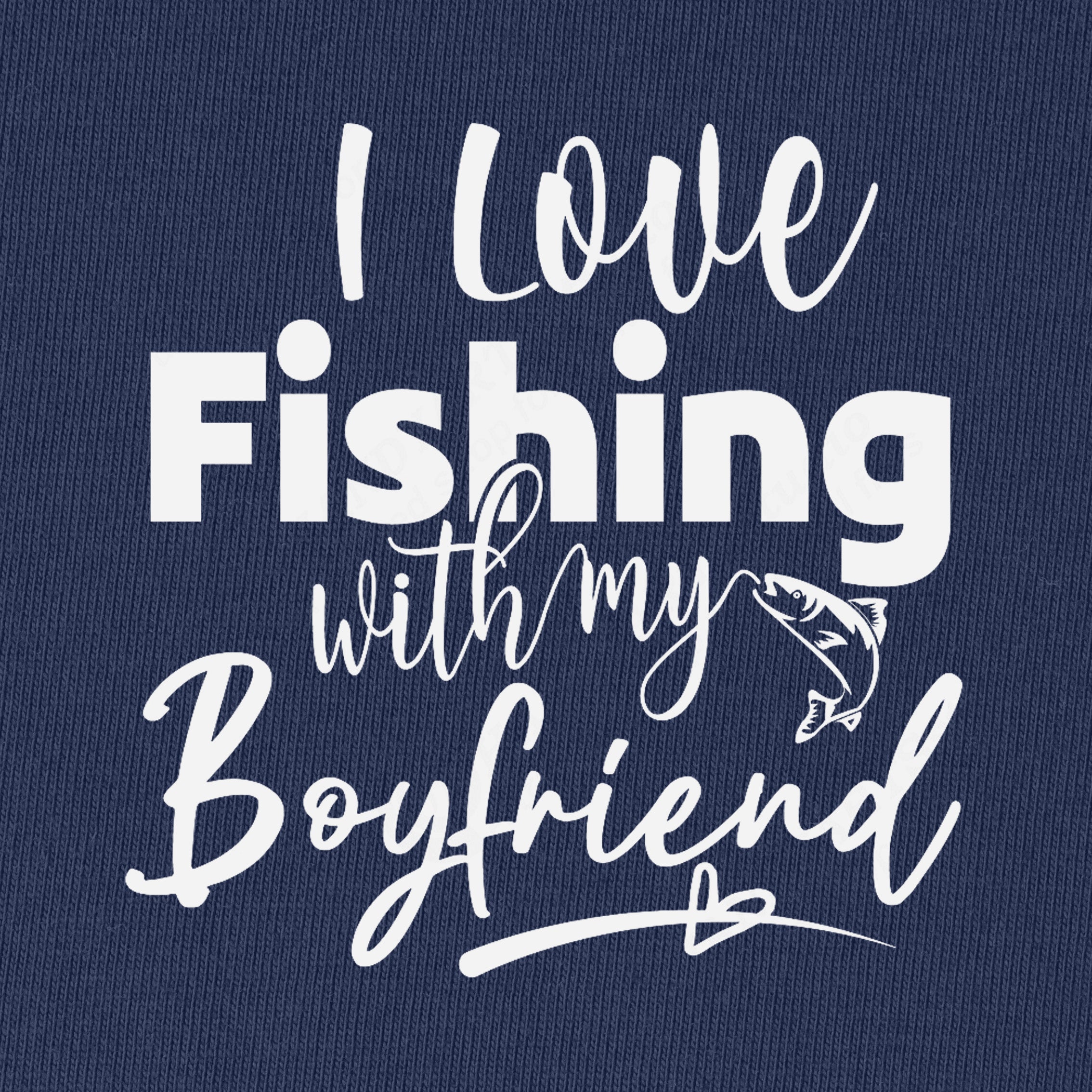I Love Fishing with My Boyfriend T-Shirt for Women