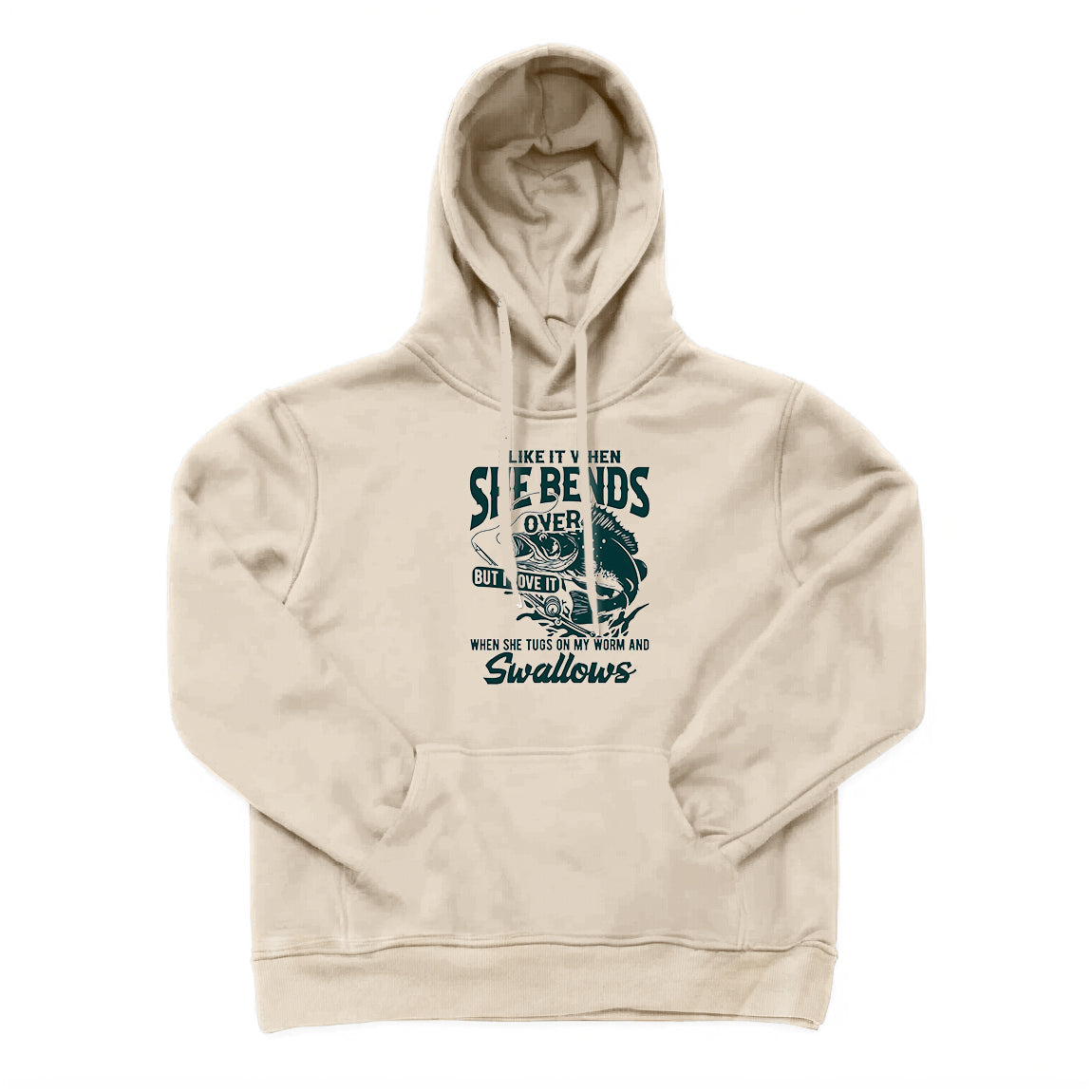 I LIKE WHEN SHE BENDS OVER Hoodie