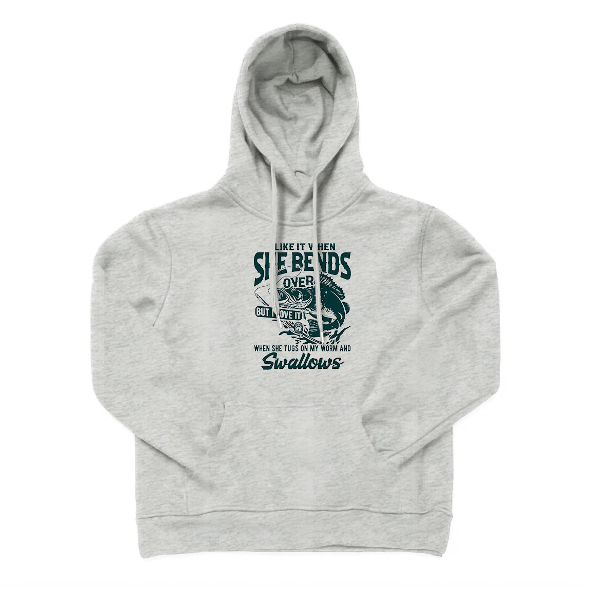 I LIKE WHEN SHE BENDS OVER Hoodie
