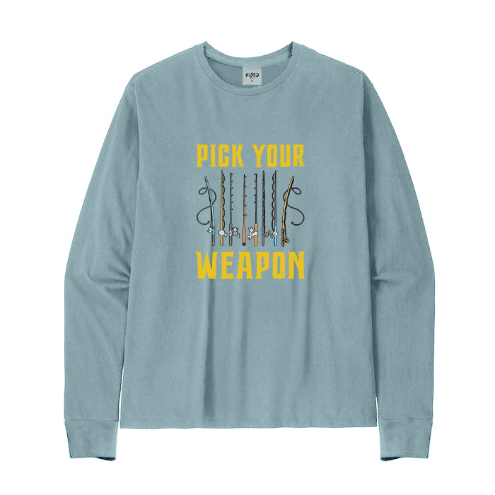 PICK YOUR WEAPON Long Sleeve T-Shirt