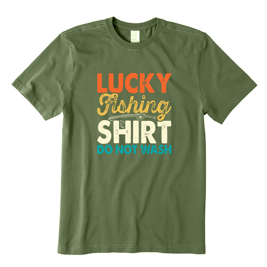 Lucky Fishing Shirt Do Not Wash Funny Fisherman T-shirt