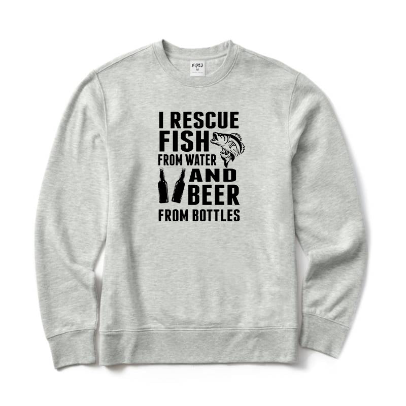 I Rescue Fish From Water and Beer From Bottles Crewneck Sweatshirt