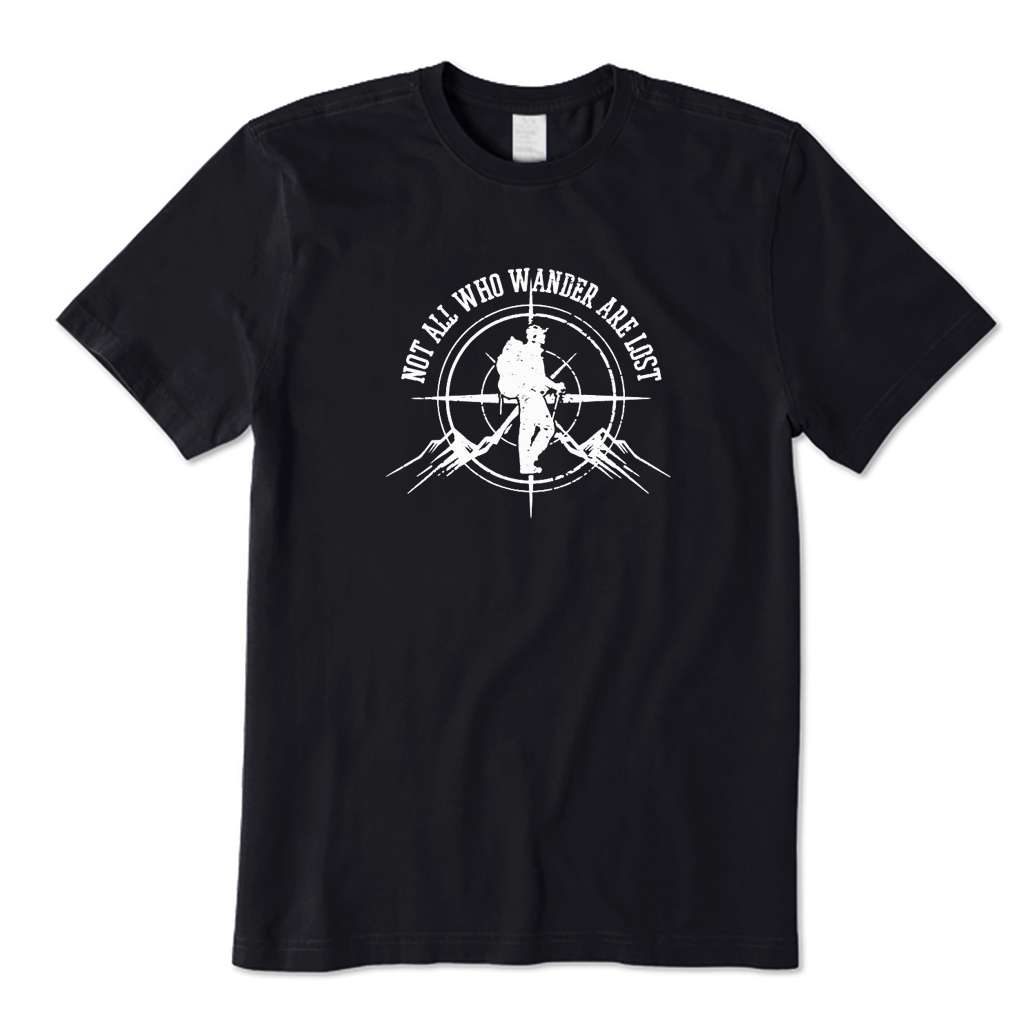 Not All Who Wander Are Lost Hiking T-shirt