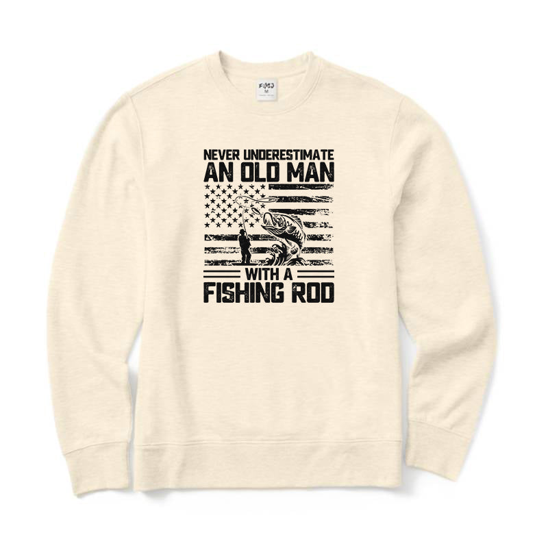 Never Underestimate An Old Man with A Fishing Rod Crewneck Sweatshirt