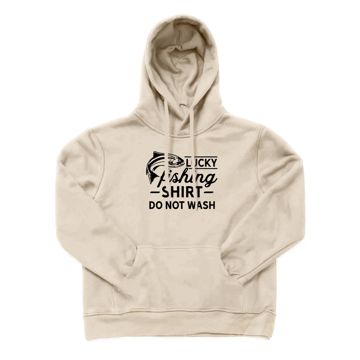 Lucky Fishing Shirt Do Not Wash Hoodie