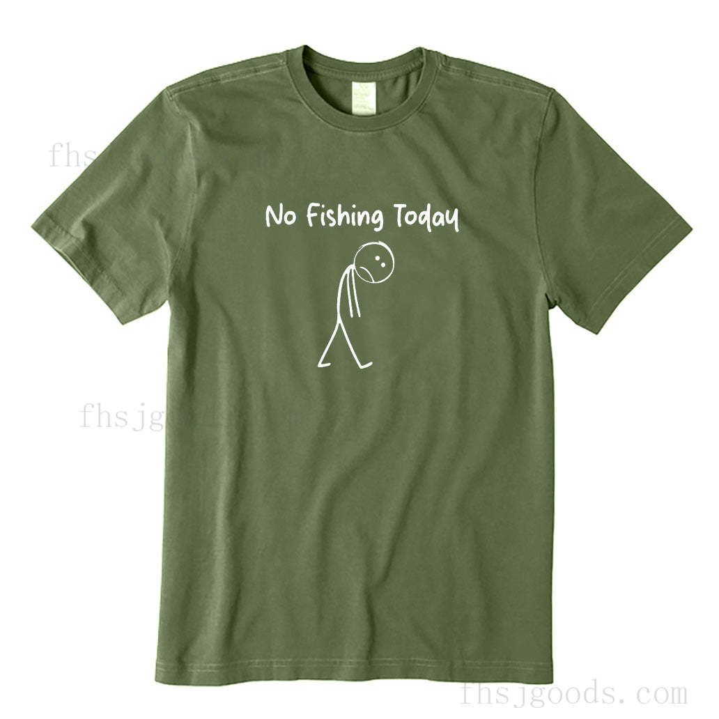 No Fishing Today T-Shirt