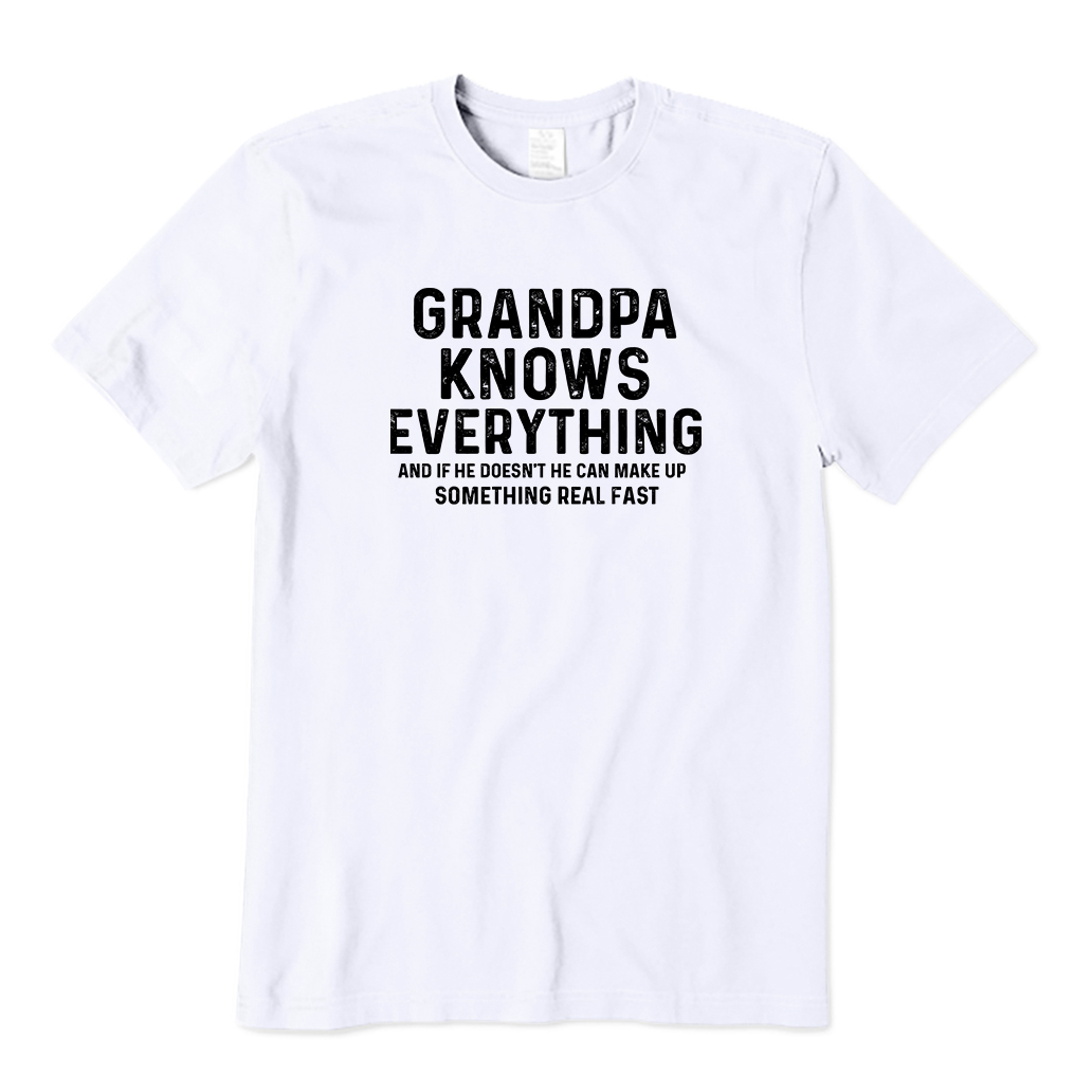 Grandpa Knows Everything T-Shirt