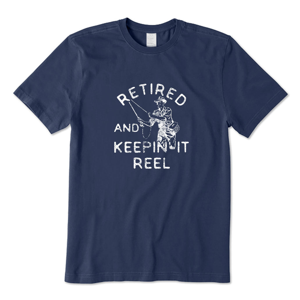 Retired and Keeping It Reel T-Shirt