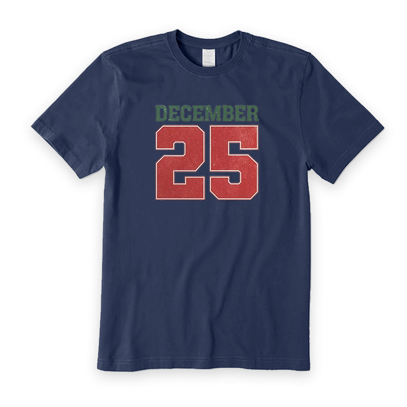 Christmas Decemember 25 T-Shirt
