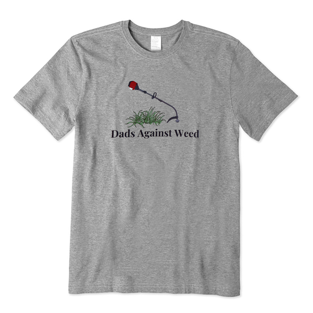 Dads Against Weed T-Shirt
