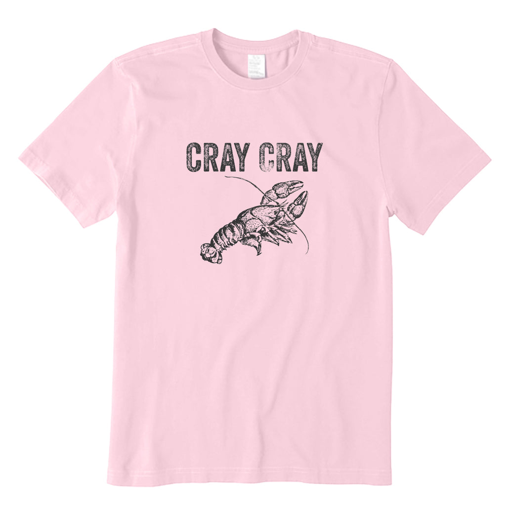 Cray Cray T-Shirt