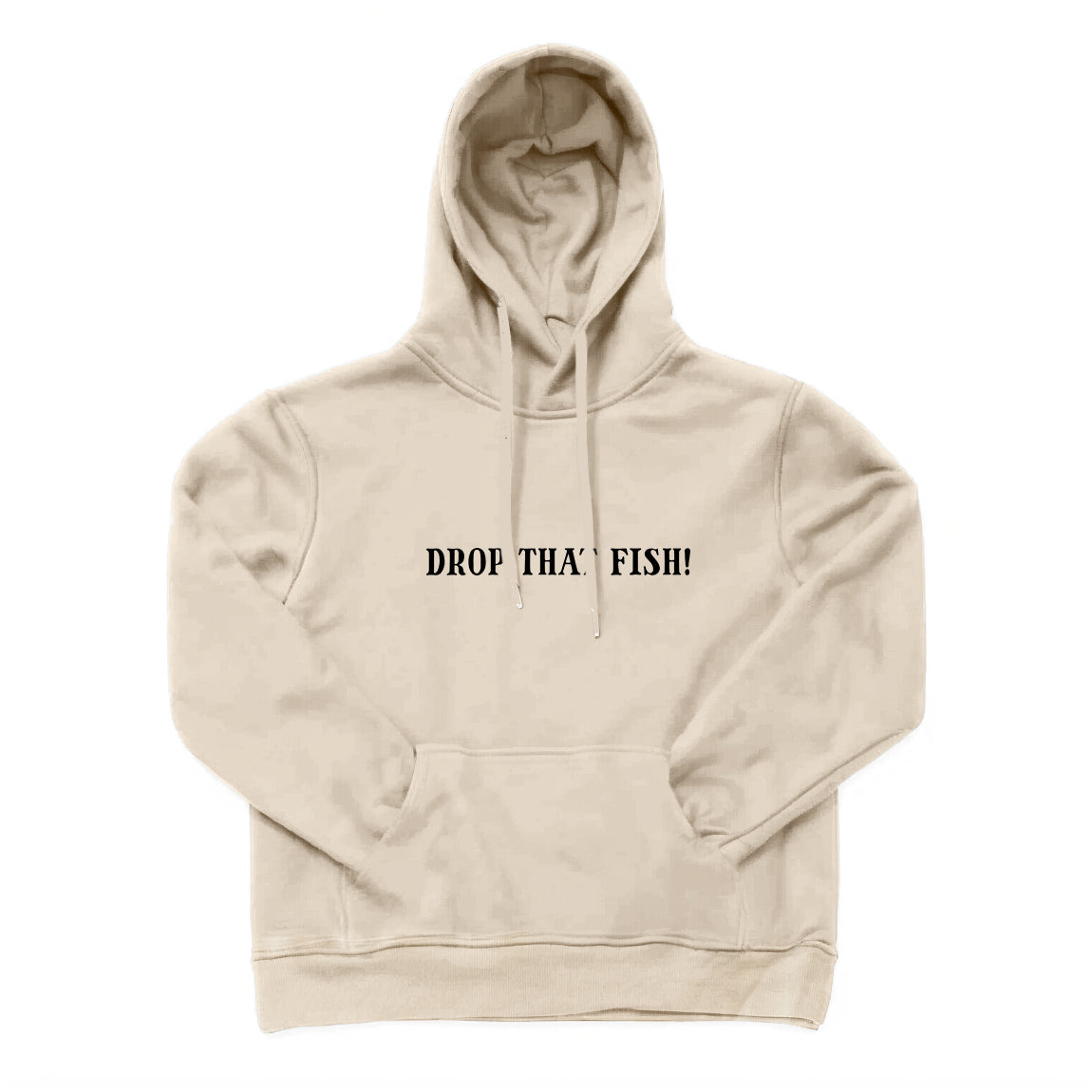 Drop That Fish Hoodie