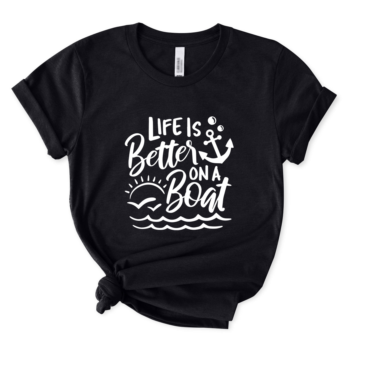 Life Is Better on A Boat T-Shirt for Women