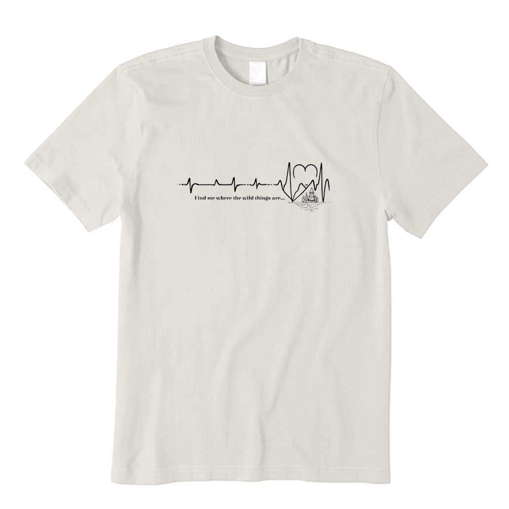 Follow My Heart and Find Wild Thing T-Shirt