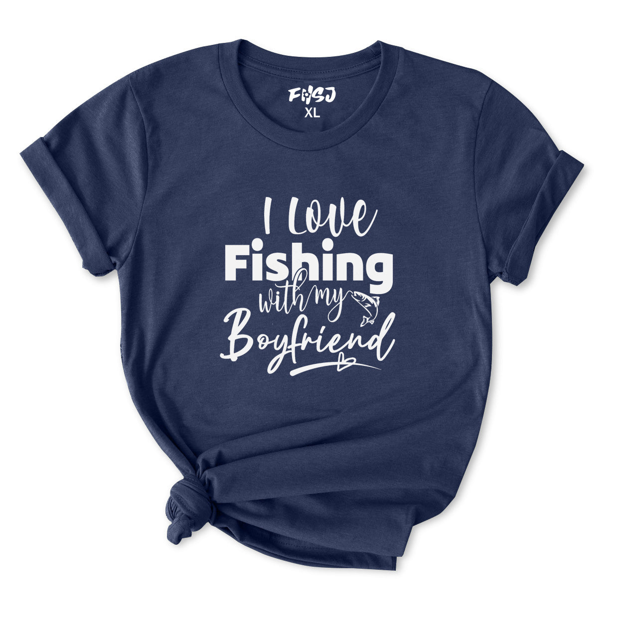 I Love Fishing with My Boyfriend T-Shirt for Women