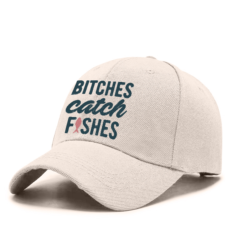 Bitches Catch Fishes Cap