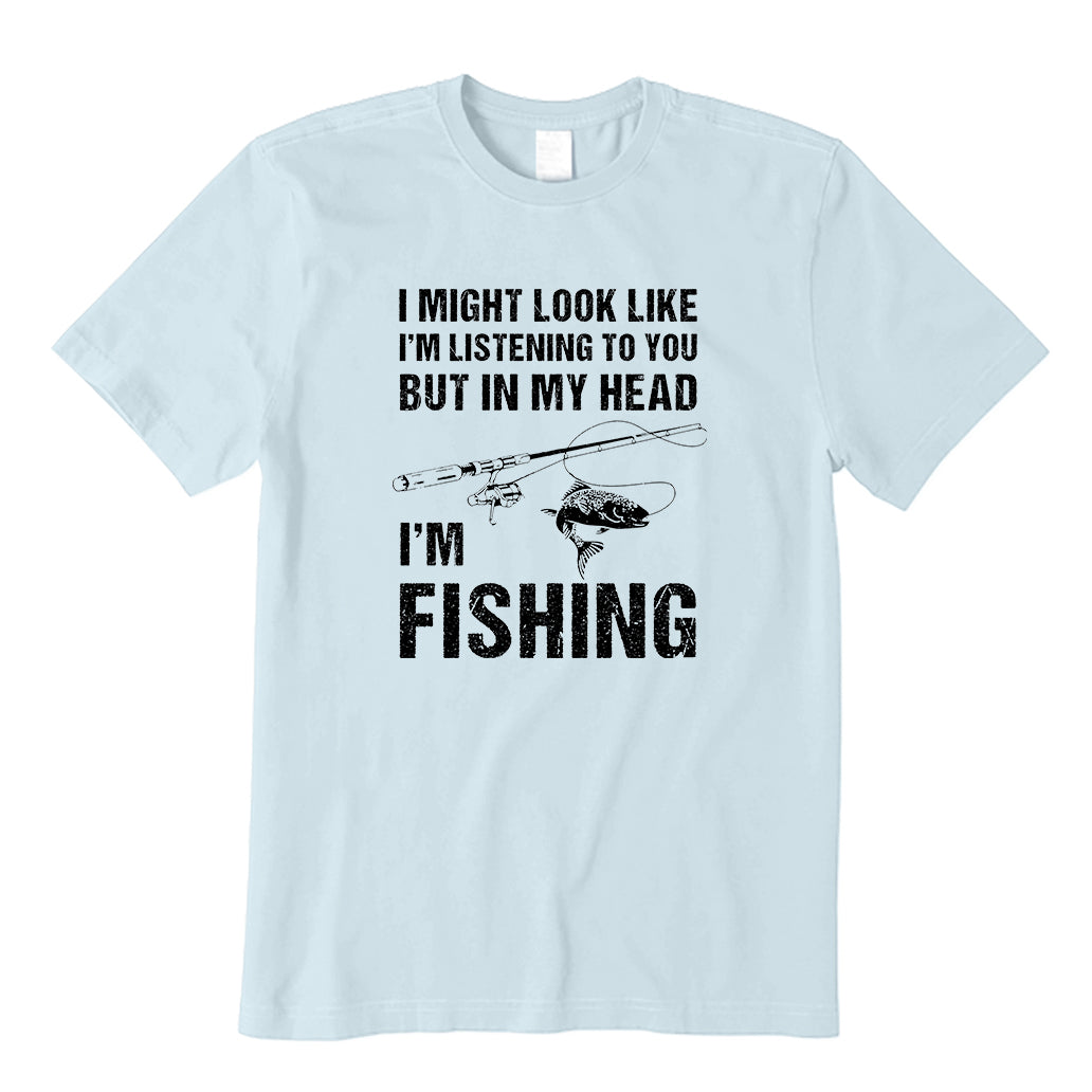 I'm Fishing T-Shirt