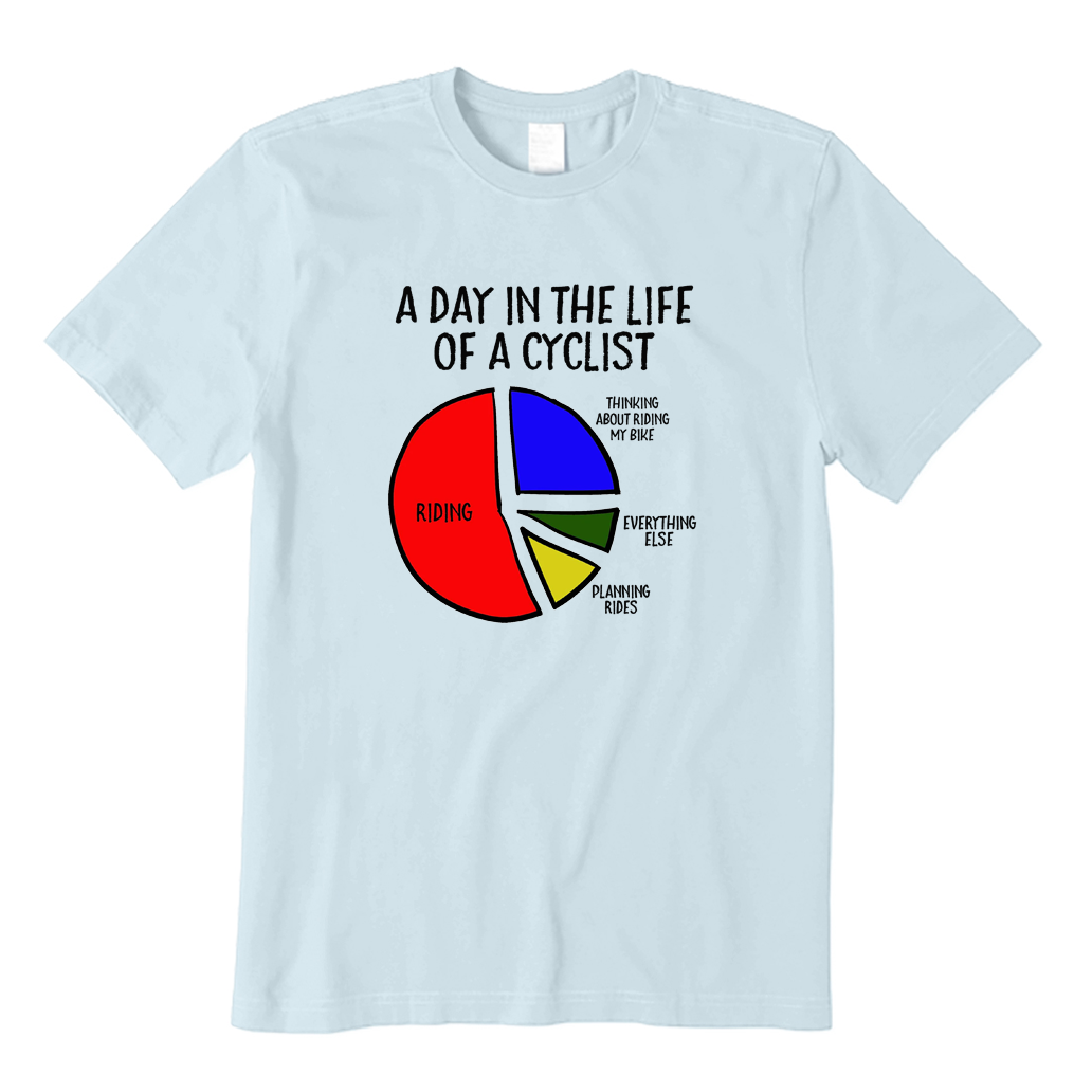 A Day in The Life of A Cyclist T-shirt
