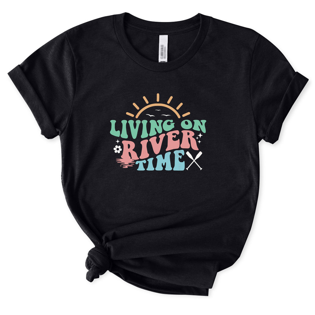 Living on River Time T-Shirt for Women