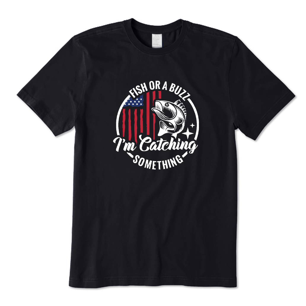 Fish Or A Buzz I'm Catching Something American Flag T-shirt