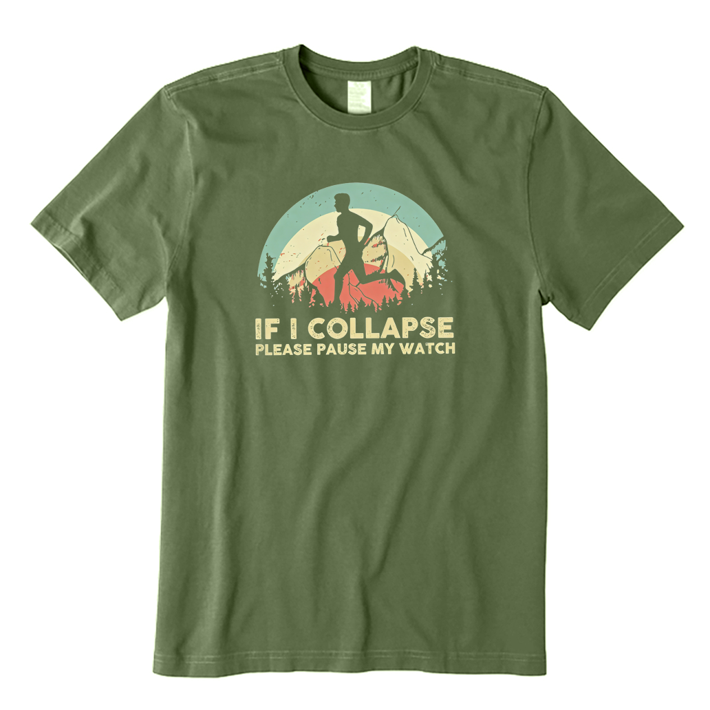 If I Collapse Please Pause My Watch T-Shirt