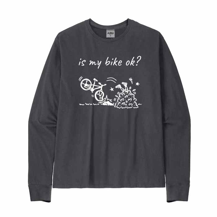 Is my bike ok Long Sleeve T-Shirt