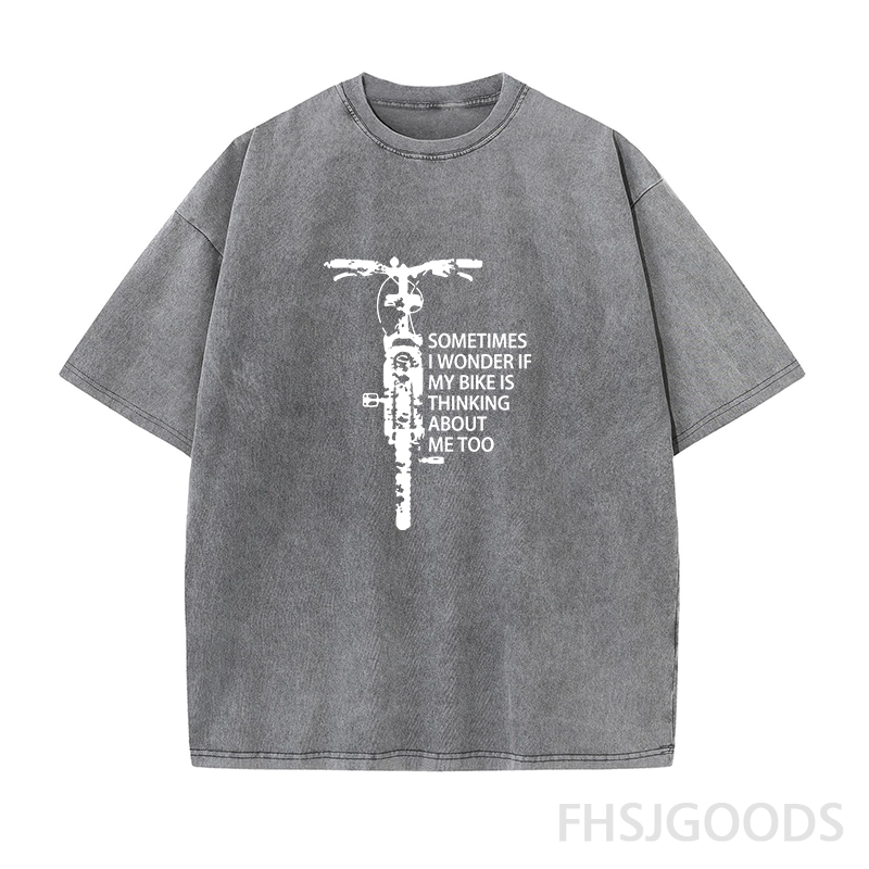 Sometimes I Wonder If My Bike Is Thinking about Me Too Unisex Distressed T-Shirt