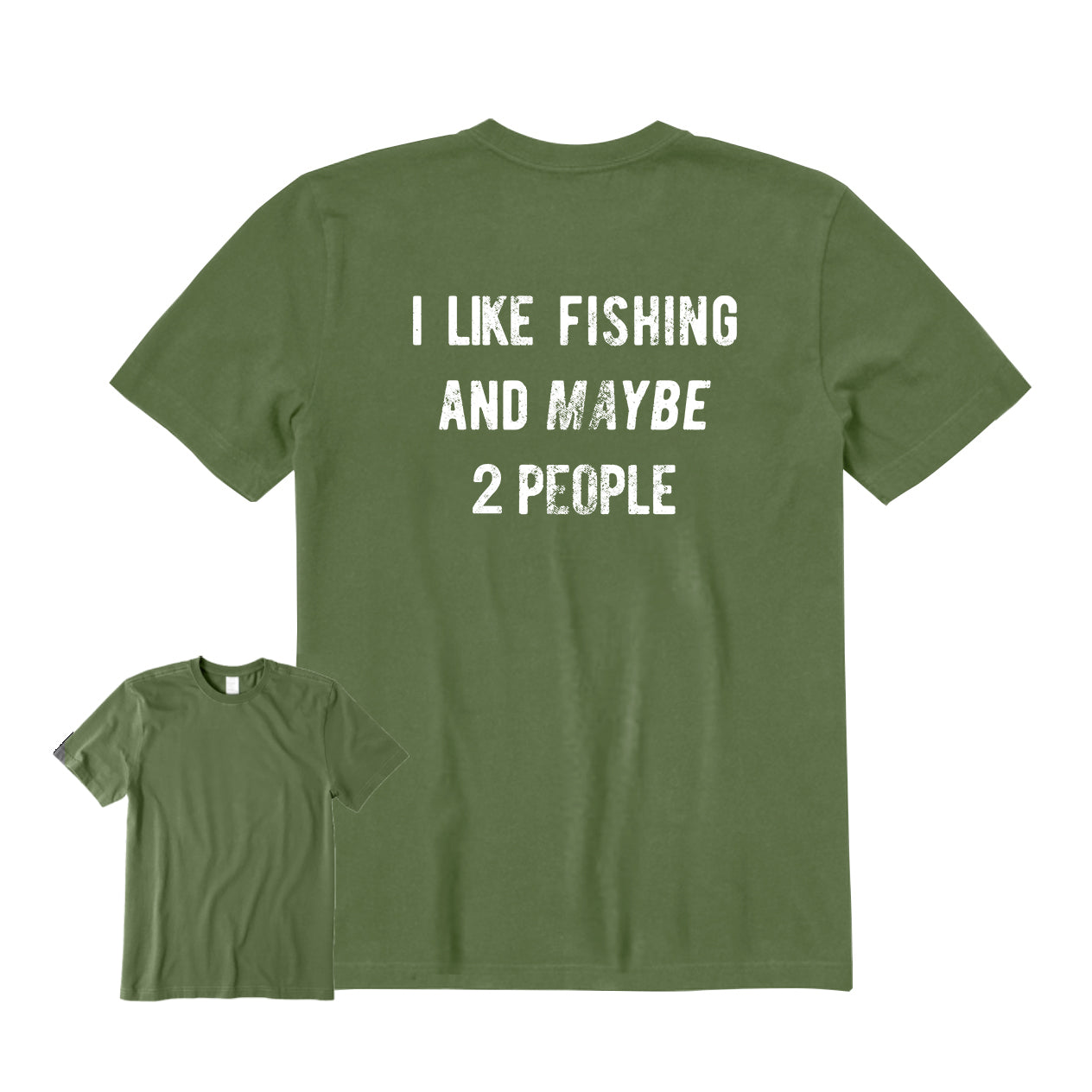I Like Fishing And Maybe 2 People Back Graphic T-Shirt