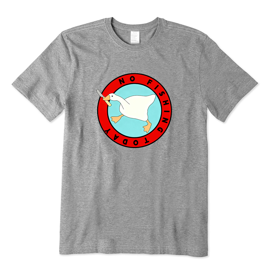 No Fishing Today T-shirt