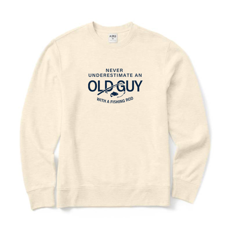 Never Underestimate An Old Guy with A Fishing Rod Crewneck Sweatshirt