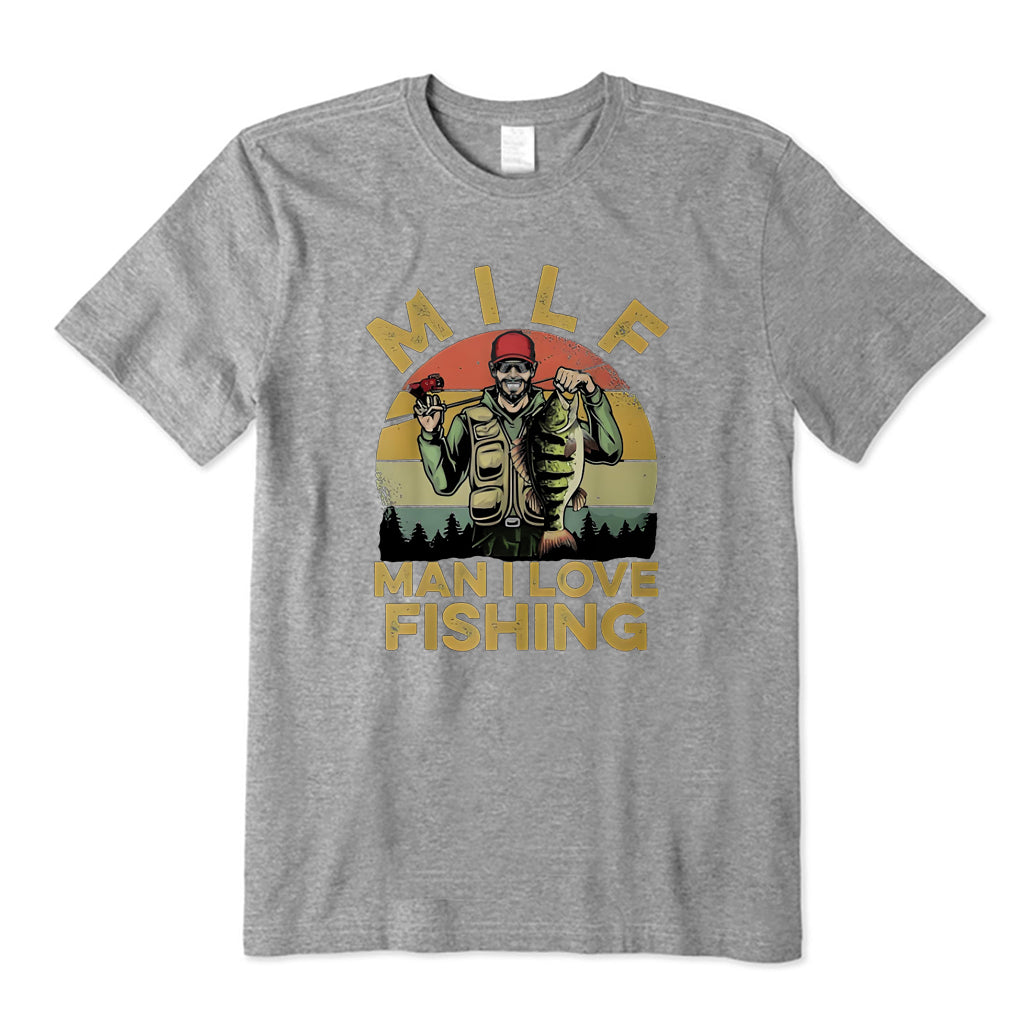 MILF Man I Love Fishing T-Shirt