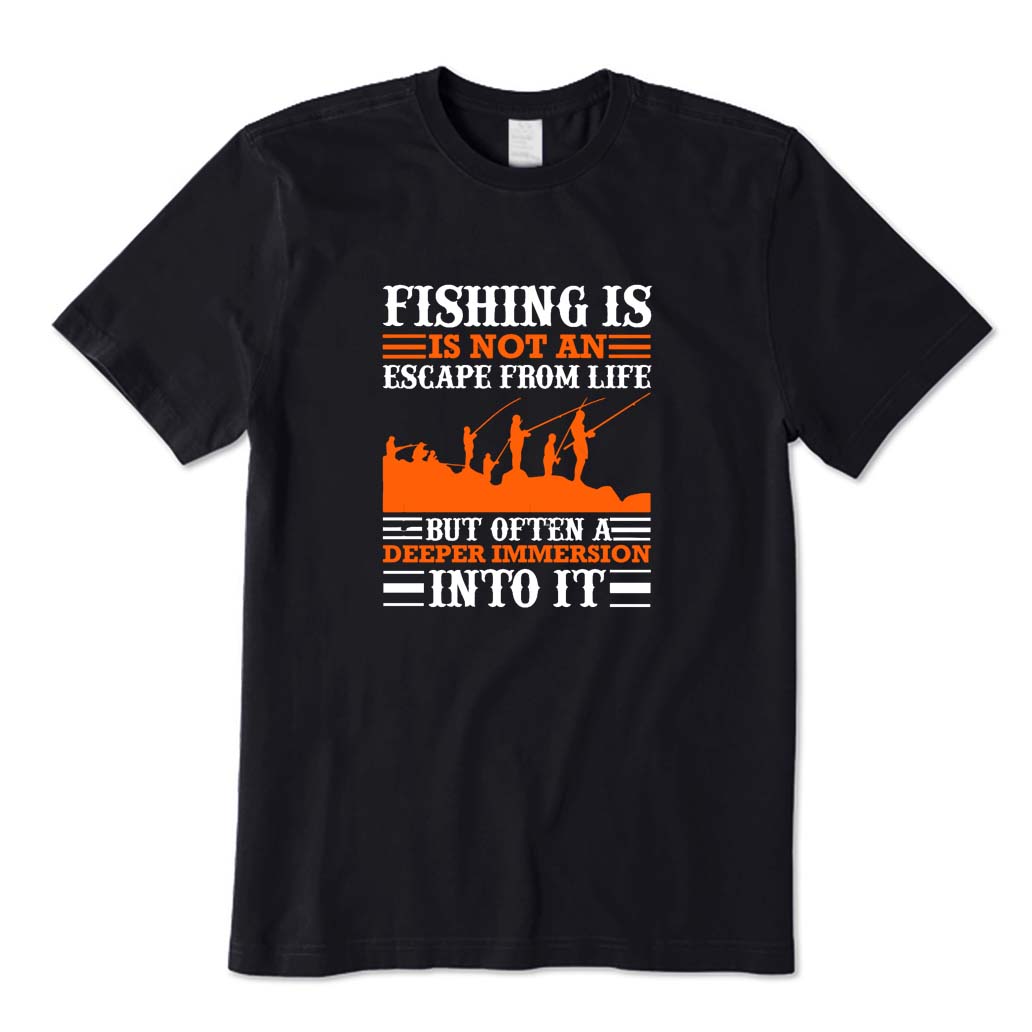 Fishing Is Not An Escape From Life T-Shirt